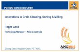 Innovations in Grain Cleaning, Sorting & Milling …...PETKUS Technologie GmbH Strong Seed. Healthy Grain. PETKUS. Innovations in Grain Cleaning, Sorting & Milling Roger Cook Technology