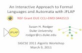 An Interactive Approach to Formal Languages and Automata ...cs.millersville.edu/~rwebster/cs340/assignments/talkSIGCSE2011jflap.pdfFormal Languages and Automata Theory • Traditionally