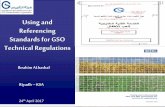 Using and Referencing Standards for GSO Technical Regulations Documents/Standards... · 15 / 32 Indirect References GSO Technical Regulation on LVD Presumption of conformity Electrical