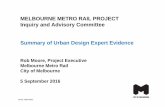 MELBOURNE METRO RAIL PROJECT Inquiry and Advisory ...€¦ · MELBOURNE METRO RAIL PROJECT Inquiry and Advisory Committee Summary of Urban Design Expert Evidence Rob Moore, Project