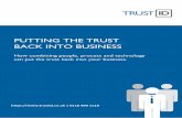 PUTTING THE TRUST BACK INTO BUSINESS... | 0118 990 1118 PUTTING THE TRUST BACK INTO BUSINESS How combining people, process and technology can put the trust back into your business.