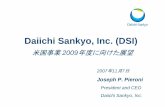 Daiichi Sankyo, Inc. (DSI)...米国事業2009年度に向けた展望 Daiichi Sankyo, Inc. (DSI) 2007年11月7日 Joseph P. Pieroni President and CEO Daiichi Sankyo, Inc. page 1 $2,744