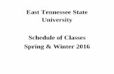 East Tennessee State University Schedule of …...Schedule of Classes Spring & Winter 2016 ETSU, Main Accounting Full Term Course ID Title CRN Credits Days Start Time End Time Building