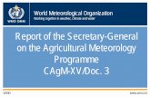 Report of the Secretary-General on the Agricultural ...WMO OMM WMO helped establish Drought Management Center for South Eastern Europe (DMCSEE) • Oct. 2004: Poiana/Brasow Workshop