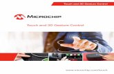 Touch and 3D Gesture Control - Microchip Technologyww1.microchip.com/downloads/en/DeviceDoc/00001599G.pdf · Free Space Gesture Control. Touch and 3D Gesture Control 3 Touch and Gesture