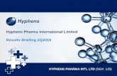 Hyphens Pharma International Limited Results …...This presentation has been prepared by Hyphens Pharma International Limited (the "Company" and, together with its subsidiaries, the