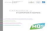 CATALOGUE FORMATIONS · 4 Management de la Qualité en Santé - Catalogue de Formations - 2019/2020 En 2018, MQS enregistre une forte progression de son activité dans le champ du
