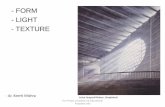 - FORM - LIGHT - TEXTURE€¦ · Edmund N. Bacon The Design of Cities 1974 FORM For Private circulation & educational Purposes only. FORM For Private circulation & educational Purposes