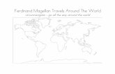 Ferdinand Magellan Travels Around The Worldmsperryspenguins.weebly.com/uploads/3/8/...magellan... · Ferdinand Magellan Travels Around The World circumnavigate – go all the way