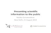 Presenting Scientific Information to the Public- …lirneasia.net/wp-content/uploads/2014/09/Presenting...information to the public Nalaka Gunawardene New Delhi, 21 August 2014 My
