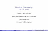 Heuristic Optimisation - University of Birminghamweb.mat.bham.ac.uk/S.Z.Nemeth/presentations_ho_part_06.pdf · 2016-01-29 · Best-ﬁrst search We follow only one path at a time,