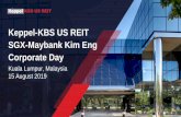 Keppel-KBS US REIT SGX-Maybank Kim Eng Corporate Day...(1) U.S. Bureau of Economic Analysis, July 2019. (2) U.S. Bureau of Labor Statistic, June 2019. • US continued to register