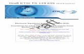 Draft ETSI TS 119 615 V0.0 · 2 Draft ETSI TS 119 615 V0.0.9 (2019-07) Reference DTS/ESI-0019615 Keywords e-commerce, electronic signature, security, trust services, EU qualified