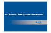 H.I.G. European Capital Presentazione istituzionale 20150317 · 2015-04-01 · H.I.G. European Capital: presentazione istituzionale. 2 Fondi attivi in Europa Famiglia di fondi con