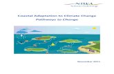Coastal Adaptation to Climate Change - NIWA · 2014-04-01 · Coastal Adaptation to Climate Change: Pathways to Change Page 8 1. Introduction 1.1 Genesis of pathways to change The