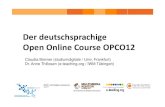 Der deutschsprachige Open Online Course OPCO12Ja (n = 54)Leistungsnachweis angestrebt (n = 54) 100% 80% 0,60 Nein (25)kein Leistungsnachweis angestrebt (n = 25) 60% 40%0,40 20%0,20