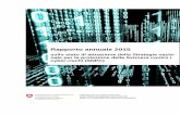 Rapporto annuale 2015 - Federal Council · 2020-05-31 · Rapporto annuale 2015 sullo stato di attuazione della Strategia nazionale per la protezione della Svizzera contro i cyber-rischi