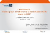 Conférence : Pistes pour améliorer la Coordination SPS ...€¦ · Conférence : Pistes pour améliorer la Coordination SPS dans le BTP Préventica Lyon 2018 Le 29 mai 2018 Pascal