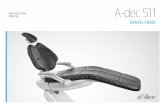 A-dec 511 Dental Chair Instructions for Use · A-dec dental chairs and systems include safety features (like the chair ... For optimal comfort, patients can place their forearms on