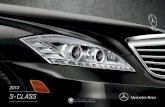 Mercedes-Benz 2013 S-Class€¦ · The S 63 AMG. Raw, race-bred power proves a most . compatible partner for rich refinement in this 536-hp super sedan. Its handcrafted biturbo V-8,