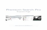 Premium Search Pro - Ontius...3 1 Was ist Premium Search Pro Premium Search Pro ersetzt die Shopware Standard Suche.Die Grundfunktionen des Plugins sind sehr einfach verständlich.