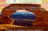 SOUTHWEST NATIONAL PARKS - Ohio State University · 2017-09-20 · Go where hoodoos, slot canyons, arches, buttes, and mesas fill vast horizons with impossible beauty, and learn about