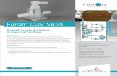 Furon® CDV Valve - Saint-Gobain · Furon CDV Valves are engineered to handle the most aggressive and corrosive ultra-high purity media while maintaining the highest level of media