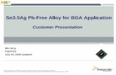 Sn3.5Ag Pb-Free Alloy for BGA Application€¦ · Freescale Semiconductor Confidential and Proprietary Information. Freescale™ and the Freescale logo are trademarks TM of Freescale