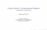Crypto refresh: Computational Algebra · Information theory:proving that an attacker’s view on the protocol leaks no information (data is indistinguishable from a pure random source))discrete