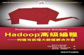 HHadoopadoop高高级编程级编程 - Tsinghua · 作者简介 Boris Lublinsky是诺基亚的首席架构师，出版了70多篇 作品，包括Applied SOA: Service-Oriented Architecture
