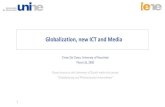 Globalization, new ICT and Media52f51cfa-fb31...•Globalization is being strongly impacted by digitalization •Digitalization and globalization have an enormous impact on the media