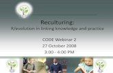 Reculturing - Council of Ontario Directors of Education · 2018-05-14 · 2 Welcome to Webinar 2 •Doug Crichton –Durham District School Board •Donaleen Hawes –Catholic District