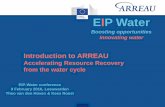 EIP Water | - Accelerating Resource Recovery from the ... ARREAU EIP... · Agenda today Welcome and short introduction to ARREAU (15 min.) Presentations progress ARREAU working groups