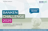 CHANCEN NUTZEN BANKEN GESTALTEN! CHALLENGE 2025 · 2019-11-23 · Banken brauchen daher Mut zur Veränderung und sollten diese neuen Zeiten als Chance begreifen – das wird im Transformationsprozess