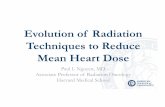 Evolution of Radiation Techniques to Reduce Mean Heart Dose/media/Non-Clinical/Files-PDFs... · • Head and Neck: Dry mouth (dental issues) • Lung: Cardiac, Pneumonitis, esophageal