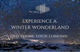 WINTER WONDERLAND EXPERIENCE A...Winter Wonderland Snow covered peaks and glittering lochs, what better place to enjoy the festive season than in the picturesque backdrop of Loch Lomond
