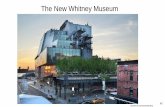 The New Whitney Museum · PDF file Museum Santina of American Art With 20th 21 st-century 36 - The High Line New York City The Standard Biergarten FIG American Brasserie Betaworks