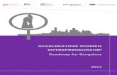 ACCELERATING WOMEN ENTREPRENEURSHIP · 2019-01-02 · Accelerating Women Entrepreneurship: Roadmap for Bangalore | 6 List of Abbreviations AWAKE Association of Women Entrepreneurs