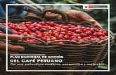 PLAN NACIONAL DE ACCIÓN DEL CAFÉ PERUANO · 2019-03-07 · El Plan Nacional de Acción del Café Peruano se constituirá en el instrumento de gestión que guíe las acciones de