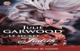 Le secret de Judith - NumilogJulie Garwood Auteur de best-sellers classés parmi les meilleures ventes du New York Times, Julie Garwood est un auteur incontournable. Après avoir écrit