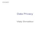 Data Privacy - Cornell Universityshmat/courses/cs6431/dataprivacy.pdf · Linkage Attack Name Zipcode Age Sex Alice 47677 29 F Bob 47983 65 M Carol 47677 22 F Dan 47532 23 M Ellen