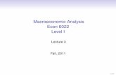 Macroeconomic Analysis Econ 6022 Level I · Econ 6022 Level I Lecture 3 Fall, 2011 1/41. Overview The Production Function Labor Market-The Demand for Labor-The Supply of Labor-Labor