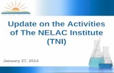 Update on the Activities of The NELAC Institute (TNI)€¦ · Consensus Standards Development Program (CSDP) ... Standard (WDS) WDS presented to ... NGABs to grant environmental laboratory