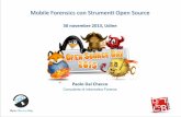 Mobile’Forensics’con’Strumen1’Open’Source Dal... · 2014-03-10 · Paolo Dal Checco - Open Source Day - Udine, 30 novembre 2013 !3 Sommario " Cenni sulla Mobile Forensics