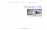 TEXAS PUBLIC POLICY FOUNDATION Texas Charter Schools: An … · 2018-10-03 · Texas Charter Schools: An Assessment In 2005 by Dr. Timothy J. Gronberg & Dr. Dennis W. Jansen Texas