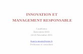 INNOVATION ET MANAGEMENT RESPONSABLE...2016/01/05  · entreprises est un levier essentiel à la mise en La RSE, un concept ancien 16 Responsabilité sociale Responsabilité environnementale