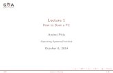 Lecture 1 - How to Boot a PCelf.cs.pub.ro/soa/res/lectures/slides/lecture-01-booting.pdf · mov ax ,10h mov ds , ax add task ,18h cmp task ,88h jne jmpfar mov task ,40h jmp jmpfar