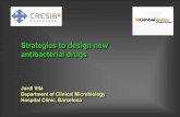 Strategies to design new antibacterial drugs · antimicrobial agent which circumvents antibacterial resistant mechanisms Derivative of known antimicrobial agents •Development of