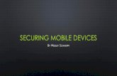 Securing mobile devices - wesleyschaeppi.me mobile devices.pdf• 9 WAYS TO KEEP YOUR MOBILE DEVICE SECURE 1. Make sure your software is up-to-date. 2. Employ strong passwords. 3.