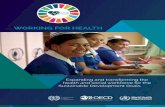 WORKING FOR HEALTH · Sustainable Development Goals WORKING FOR HEALTH ... creating jobs and stimulating economic development, ... Better managed labour mobility and international